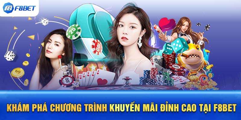 Khám phá chương trình khuyến mãi đỉnh cao tại F8BET 